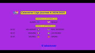 Calendrier Liga Journee 6 20242025 [upl. by Demmahom]