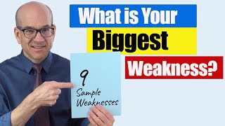 9 Sample Answers to WHAT IS YOUR BIGGEST WEAKNESS [upl. by Dixon]