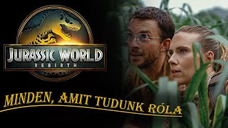 Jurassic World Rebirth  minden amit tudunk róla [upl. by Aelber182]