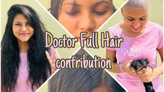 Doctor Full hair contribution  Full shave for cancer survivors [upl. by Franklyn]