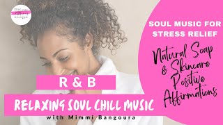 Mimmi Bangoura Precious Cargo Relaxing Music RampB Affirmations for Women  Soul music Stress relief [upl. by Winwaloe]