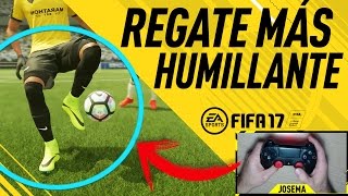 EL REGATE más HUMILLANTE de FIFA 17 [upl. by Marigold]