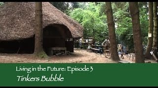 Tinkers Bubble Low impact community  Living in the Future Ecovillages 3 [upl. by Cirdes]