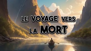 UN VOYAGE SANS RETOUR   LA MORT [upl. by Socha]