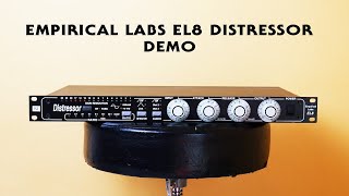 Empirical Labs Distressor Demo [upl. by Malamut]