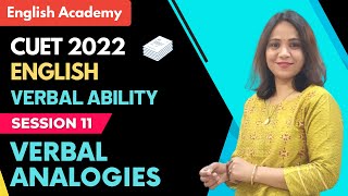 VERBAL ANALOGIES VERBAL ABILITY CUET 2022 ENGLISH PRACTICE SESSION [upl. by Carmelo]