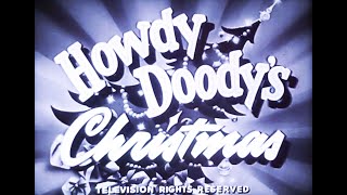 Howdy Doodys Christmas  1951  HD Version [upl. by Cutlor]