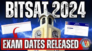 BITSAT 2024 Exam Dates Released🔥BITSAT Session1 and 2 Registrations  Last Date to Apply for BITSAT [upl. by Norad]