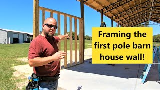 Framing the first pole barn house wall House build 11 [upl. by Eustatius]