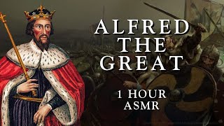 Alfred the Great  Full Biography  Relaxing History ASMR [upl. by Gerick650]