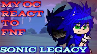 My oc react to FNF Sonic Legacy [upl. by Tnomad894]