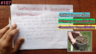 Geotechnical Engineering What is Compressibility and Consoildation  Types of Consolidation [upl. by Elleirad865]