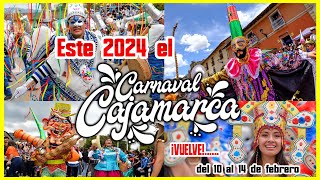 ESTE 2024 el quotCARNAVAL DE CAJAMARCAquot VUELVE con TODO del 10 al 14 de Febrero cajamarca carnavales [upl. by Steen]