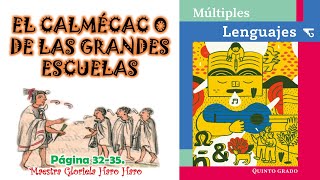 El Calmécac o de las grandes escuelas Múltiples lenguajes 5⁰ [upl. by Aneliram]