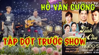 Hồ Văn Cường Và Bác Ba Ngọc Sơn Đã Sẵn Sàng Cho Show Diễn 2610 [upl. by Eldora]