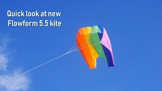 Quick look at new Flowform 5 5 kite [upl. by Fabio417]