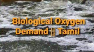 BOD  Biochemical Oxygen Demand  Biological Oxygen Demand STPWTPEngineers View Tamil [upl. by Marnie]