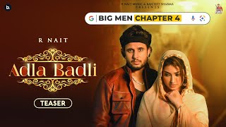 Adla Badli Official Teaser R Nait  Master Saleem  Isha Sharma  Big Men Chapter 4 [upl. by Juliann]