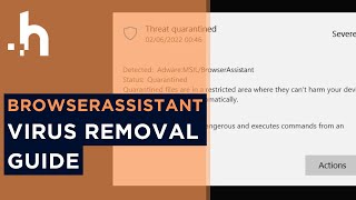 AdwareMSILBrowserAssistant  What Is It amp How to Remove [upl. by Kesley]