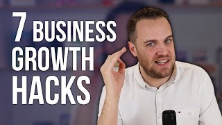 7 Business GROWTH HACKS You Should Know [upl. by Lertnom]