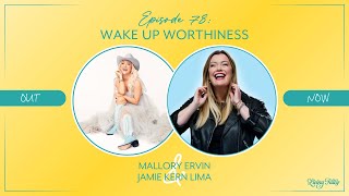 THE LIVING FULLY PODCAST Jamie Kern Lima  Wake Up Worthiness  78 [upl. by Zavala]