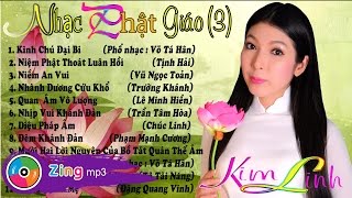 Tuyển Tập Nhạc Phật Giáo  Kim Linh [upl. by Kola]