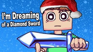 Im Dreaming of a DIAMOND SWORD White Christmas Parody [upl. by Eilama]