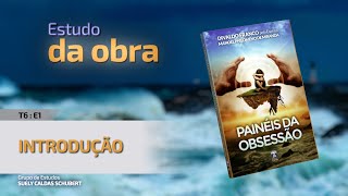 T6E1 • Painéis da Obsessão • Introdução [upl. by Leoj]