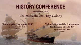 History Conference  The Massachusetts Bay Colony [upl. by Svirad]