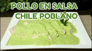 ✔COMO HACER POLLO EN CREMA DE POBLANO  COMO HACER CREMA CHILE POBLANO [upl. by Pelligrini]