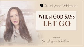 When God Says Let Go [upl. by Grindle]