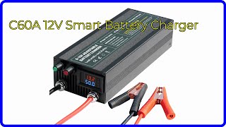 REVIEW 2024 C60A 12V Smart Battery Charger ESSENTIAL details [upl. by Holly]