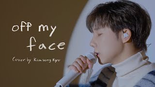 LIVE▶ ‘Justin Bieber  Off My Face’ Cover by 김성규Kim Sung Kyu [upl. by Nanine]