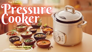 Top 5 Electric Pressure Cookers Multi Cooking for India Recipes🔥cook Khichdi Biryani Curry Rajma [upl. by Lynnelle969]