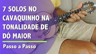 Aprenda Tocar 7 Solos de Cavaquinho Que Estão na Tonalidade de Dó Maior  Professor Damiro [upl. by Ttesil]