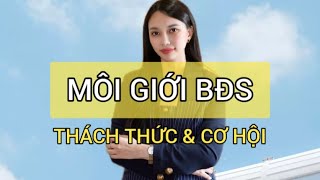 Môi giới bất động sản trong thời đại số Thách thức và cơ hội [upl. by Yelyk]