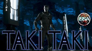 Black Panther  TAKI TAKI [upl. by Salangi]