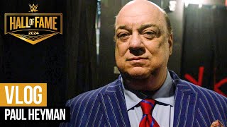 Paul Heyman’s 2024 WWE Hall of Fame Vlog [upl. by Sam923]