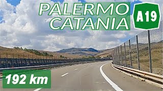 A19  PALERMO  CATANIA  Percorso completo  feat Sicilian Driver SR [upl. by Rediah]