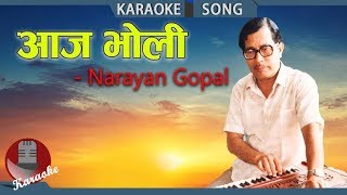 Aja Bholi  Narayan Gopal  Nepali Karaoke Song [upl. by Seyer998]