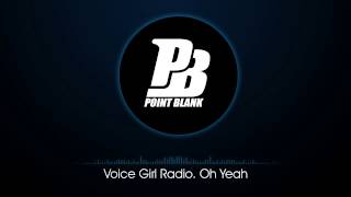 Sons Point Blank  Radio Voice Girl Oh Yeah [upl. by Nelyag]