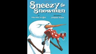 Sneezy the Snowman [upl. by Durrace102]