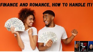 Finance and Romance how to handle it [upl. by Akilak]