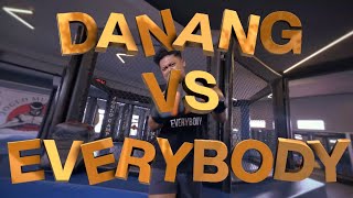 DANANG VS EVERYBODY [upl. by Allemahs]