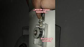 Lift ki Door drive belt not working repair lifts viral reels popular video tranding ❤️❤️ [upl. by Nnaeiram]