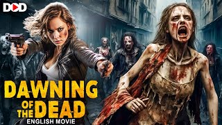 DAWNING OF THE DEAD  Hollywood English Zombie Horror Movie [upl. by Naeloj]