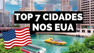 7 CIDADES INCRÍVEIS PARA CONHECER NOS ESTADOS UNIDOS [upl. by Everett]