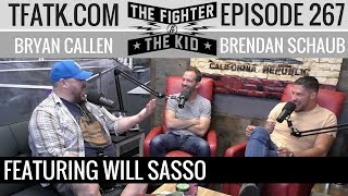 The Fighter and The Kid  Episode 267 Will Sasso [upl. by Katrinka795]