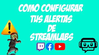 ✅🎮Como configurar Alertas en Streamlabs 2021Android Como poner alertas a mi directo de Facebook✅🎮 [upl. by Attevaj]