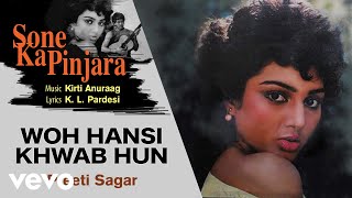 Woh Hansi Khwab Hun Best Song  Sone Ka PinjaraSanjay DuttPreeti SagarSanjay Dutt [upl. by Jenesia]